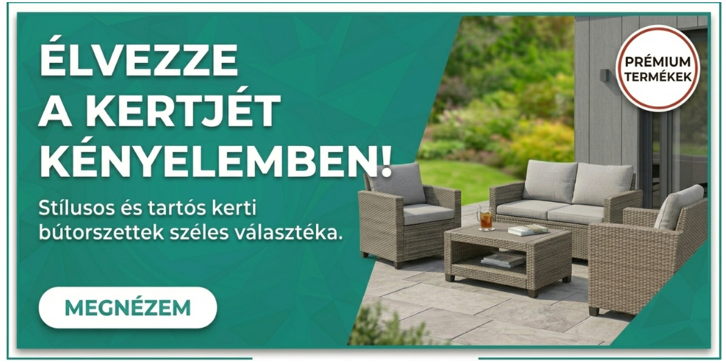 Kerti bútor szettek
